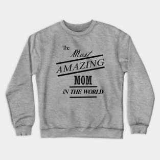 The most mom Shirt,Mom Life Shirt, Shirts for Moms, Mothers Day Gift, Trendy Mom T-Shirts, Cool Mom Shirts, Shirts for Moms Crewneck Sweatshirt